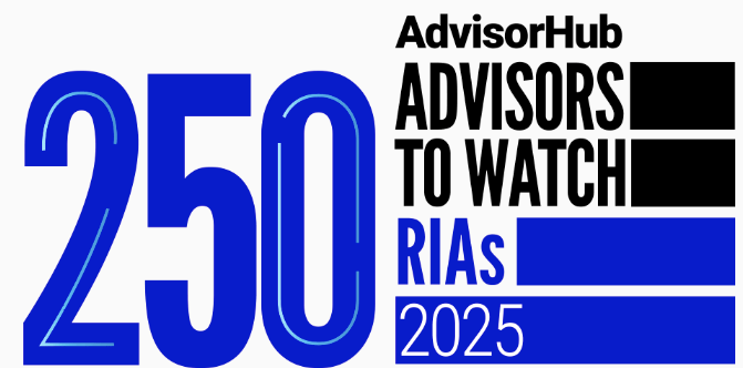 AdvisorHub Advisors to Watch: Top 250 RIAs 2025